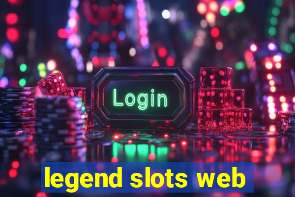 legend slots web